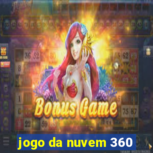 jogo da nuvem 360